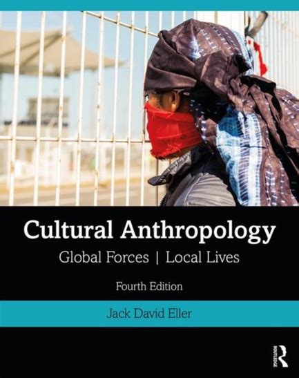 cultural anthropology global forces local lives pdf PDF